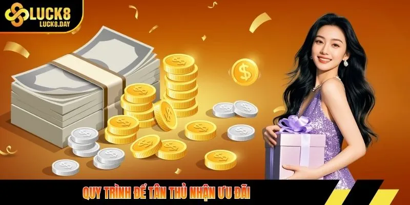 Quy trình để tân thủ nhận ưu đãi