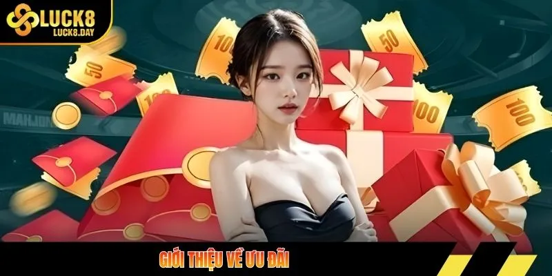 Giới thiệu về ưu đãi